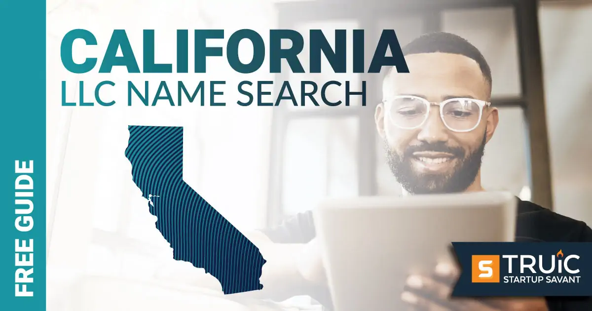 Promotional graphic for California LLC name search, showing state map and smiling man using laptop.
