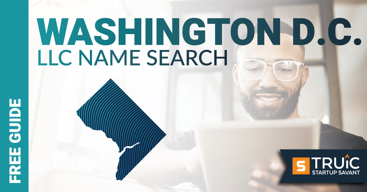 Learn how to complete a Washington D.C. LLC name search