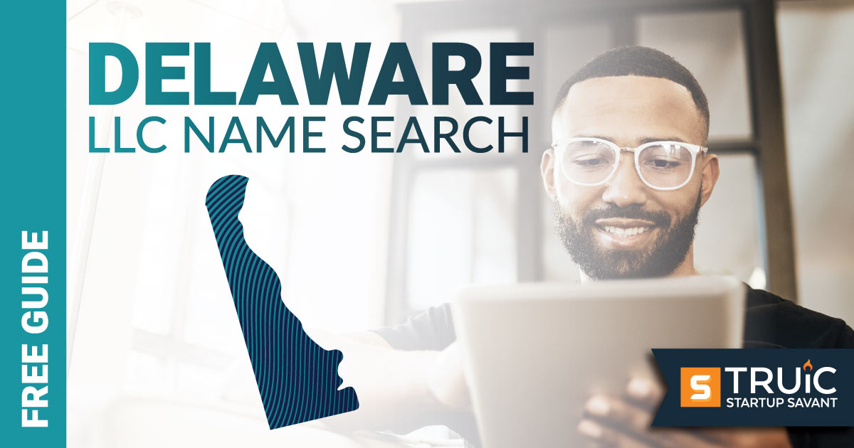 Learn how to complete a Delaware LLC name search