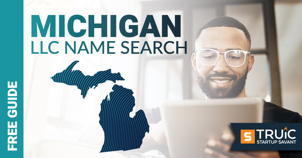 Learn how to complete a Michigan LLC name search