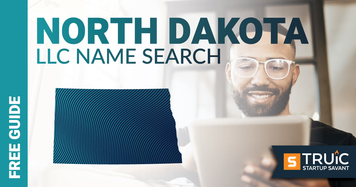 Learn how to complete a North Dakota LLC name search