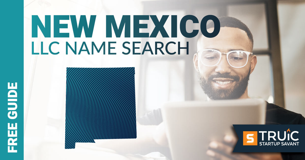 Learn how to complete a New Mexico LLC name search