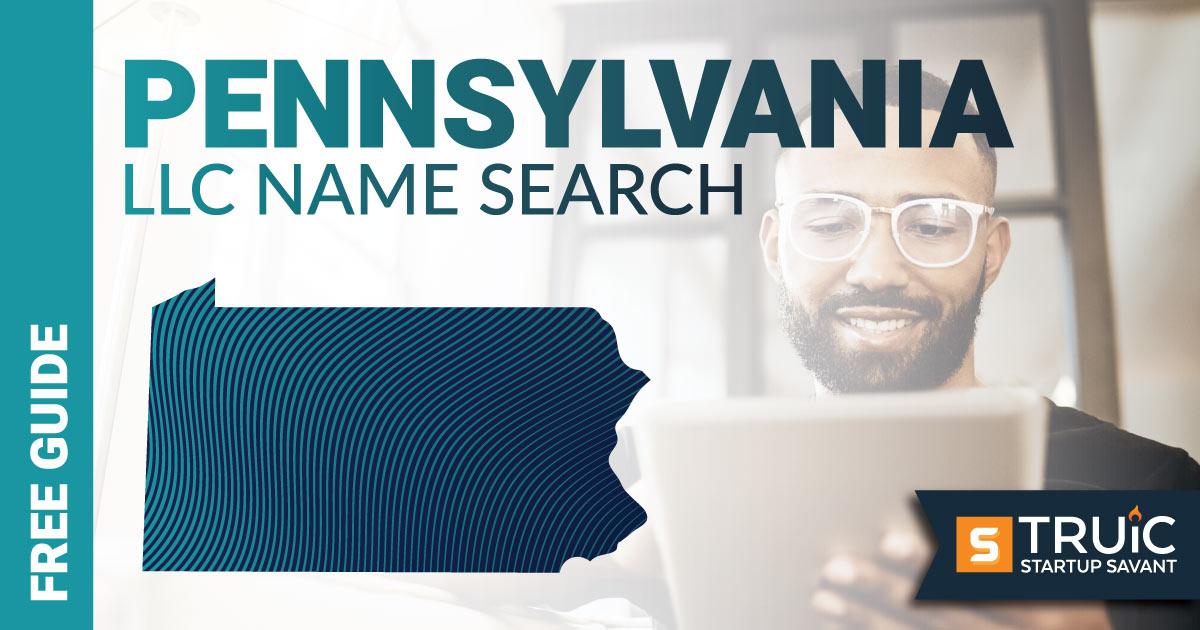 Learn how to complete a Pennsylvania LLC name search