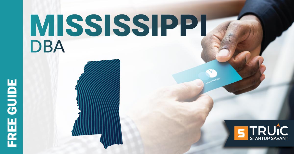 Learn how to file a DBA in Mississippi.