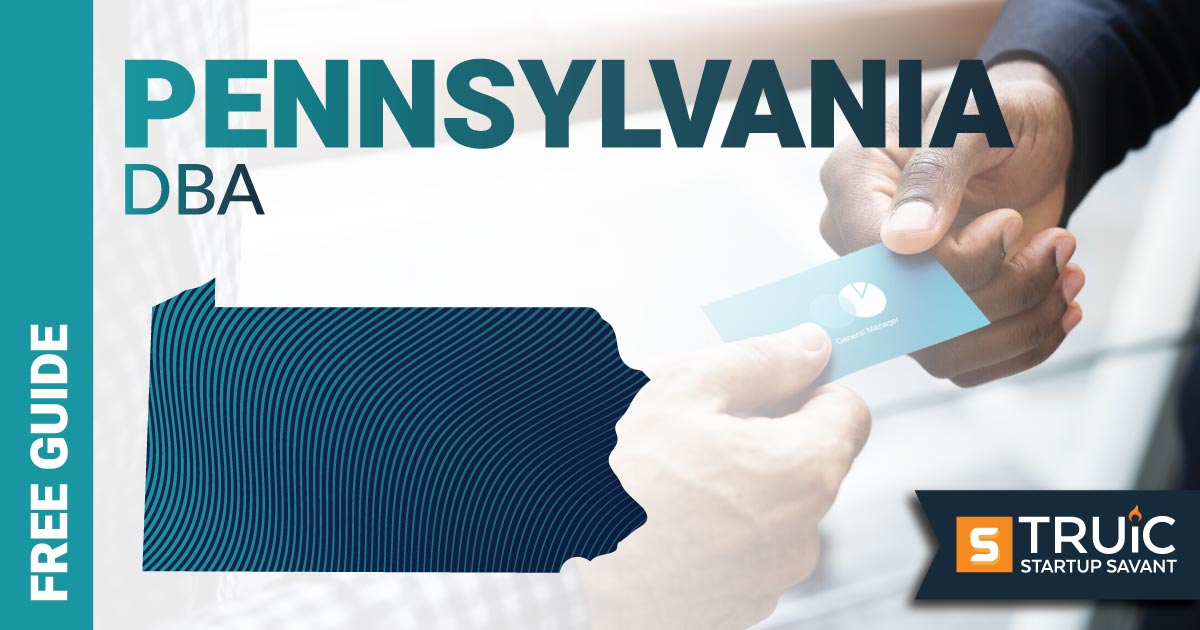 Learn how to file a DBA in Pennsylvania.