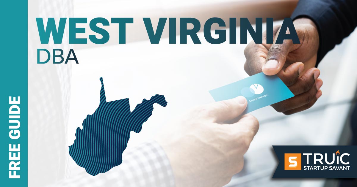 Learn how to file a DBA in West Virginia.