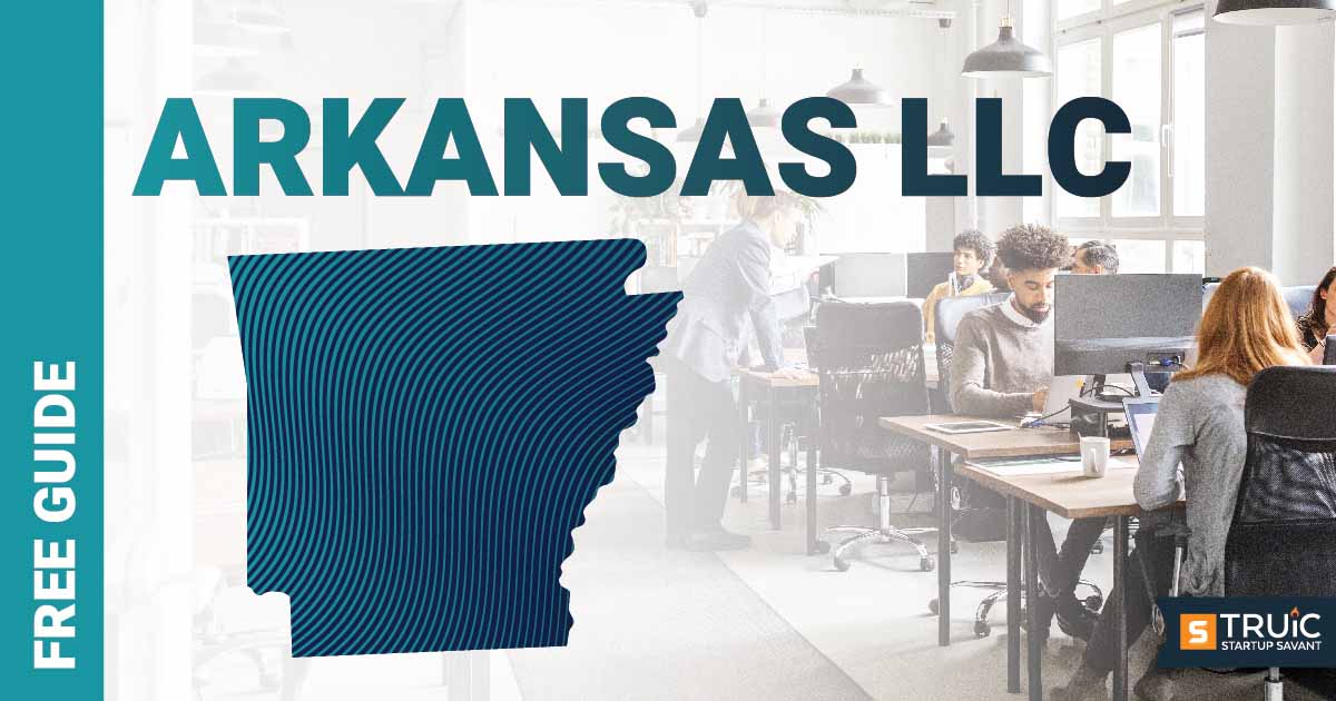 Learn how to form an LLC in Arkansas