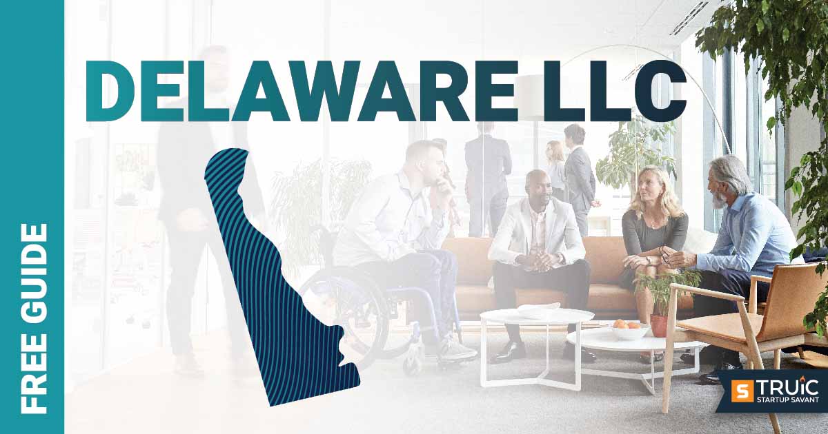 Learn how to form an LLC in Delaware