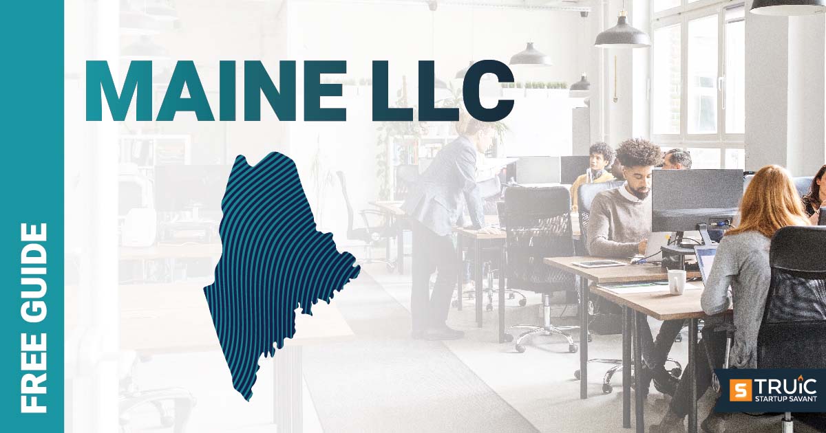 Learn how to form an LLC in Maine.