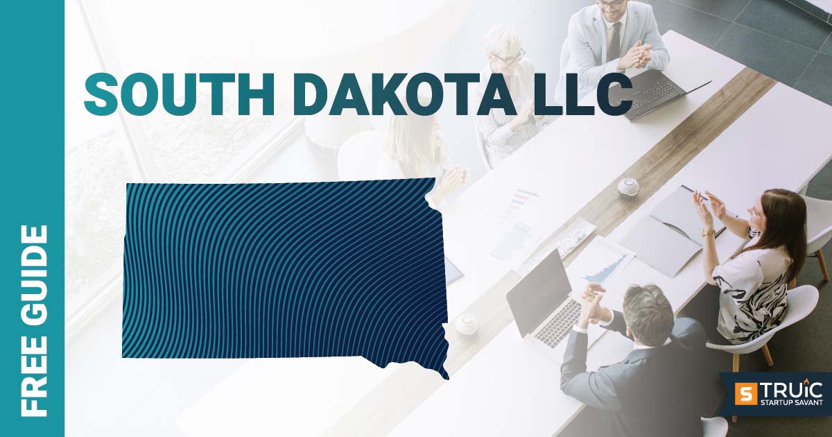 Learn how to form an LLC in South Dakota