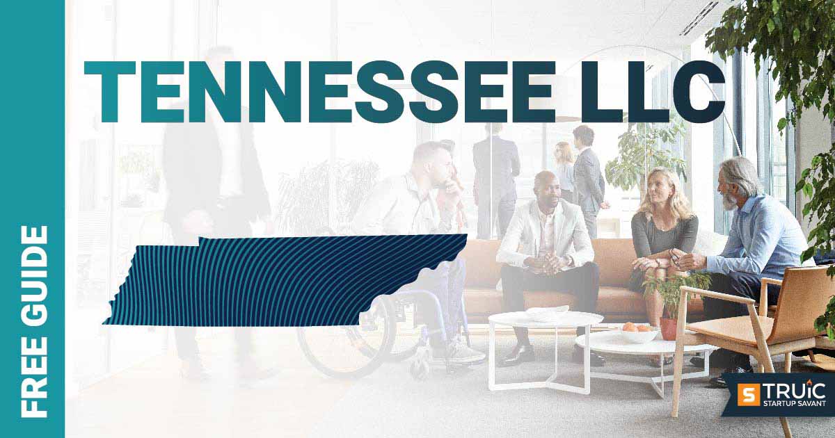 Learn how to form an LLC in Tennessee.