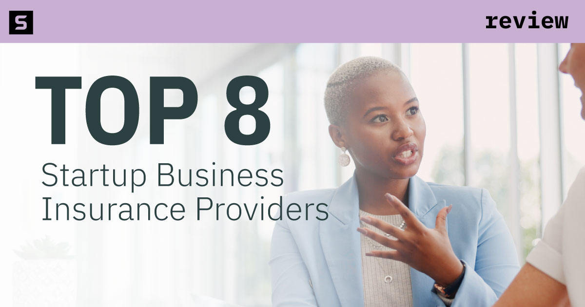 Learn more about the best startup business insurance providers.
