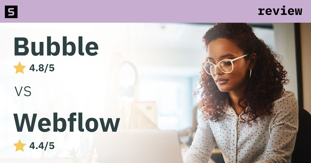 Bubble vs Webflow review.