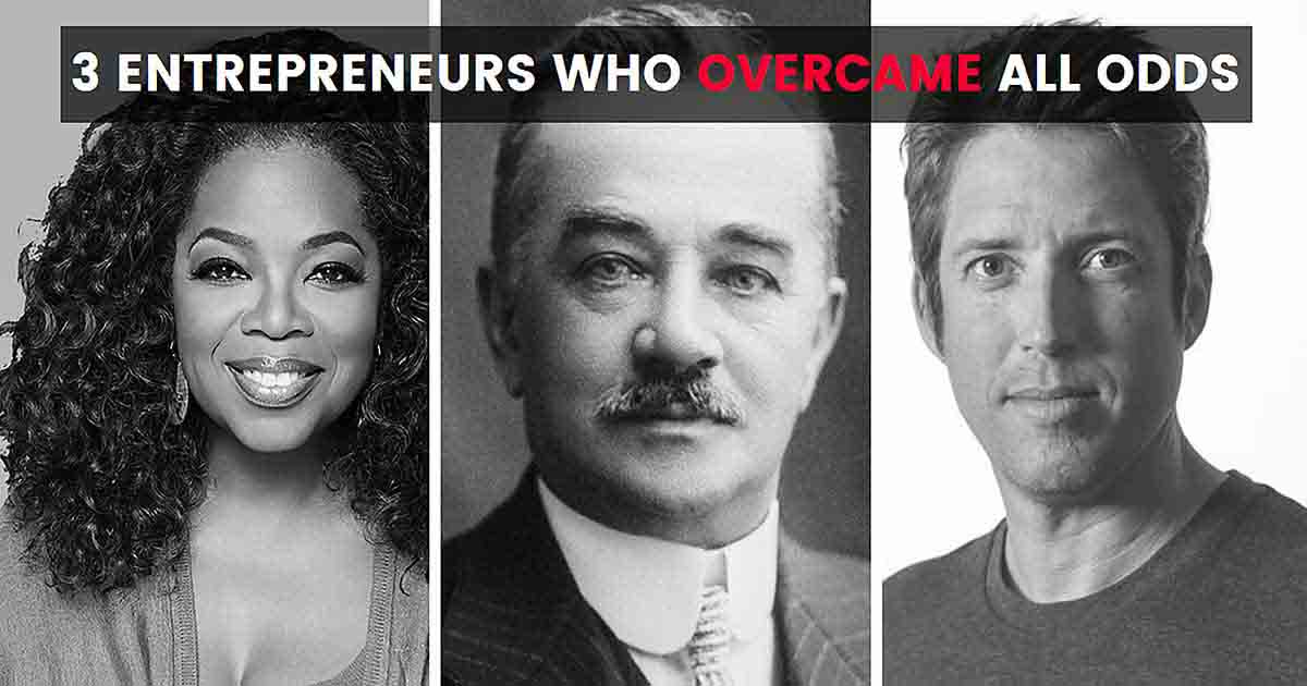 3 Entrepreneurs Who Overcame All Odds