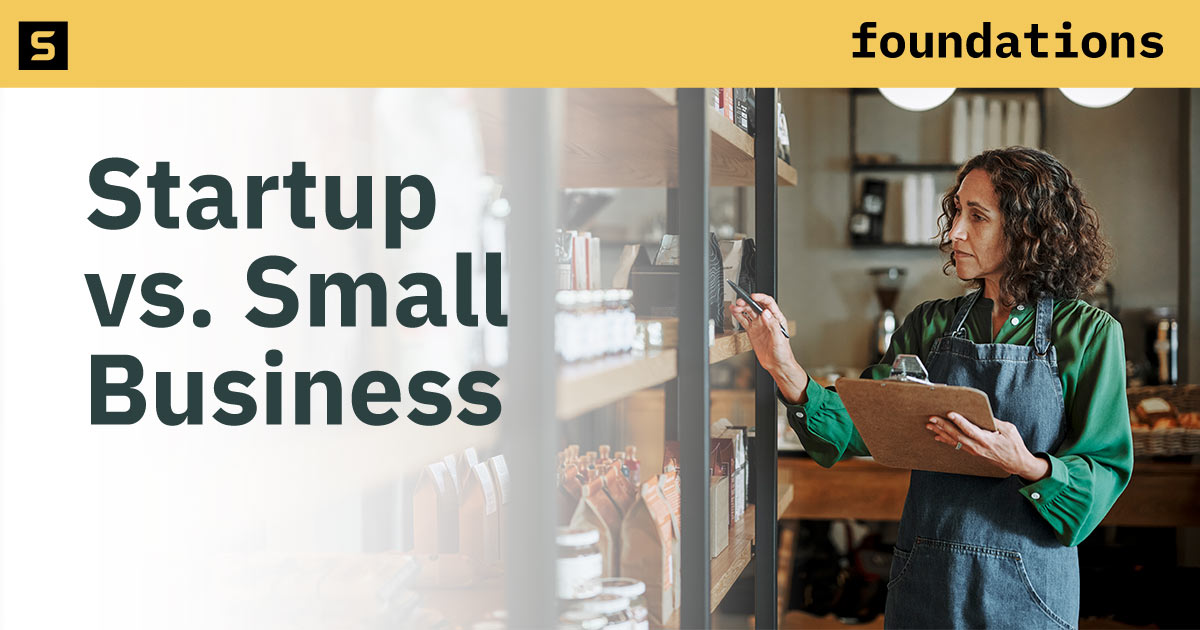 Learn about the difference between a startup and a small business.