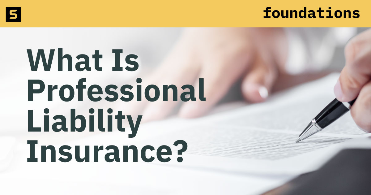 What Is Professional Liability Insurance?
